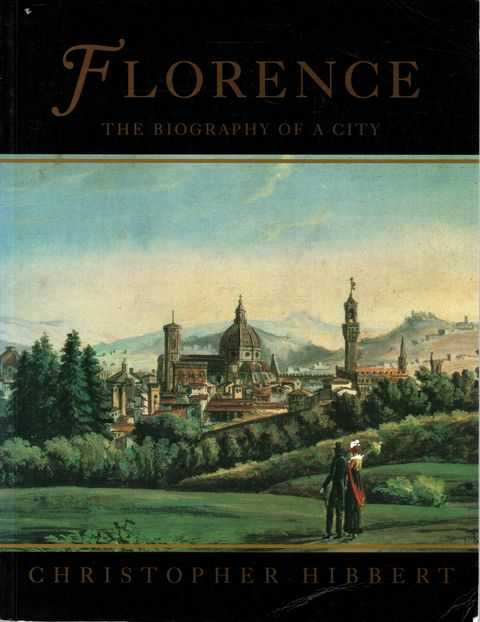 Florence: A Biography of a City