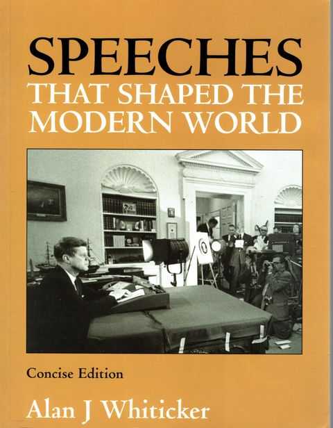 Speeches That Shaped the Modern World [Concise Edition]