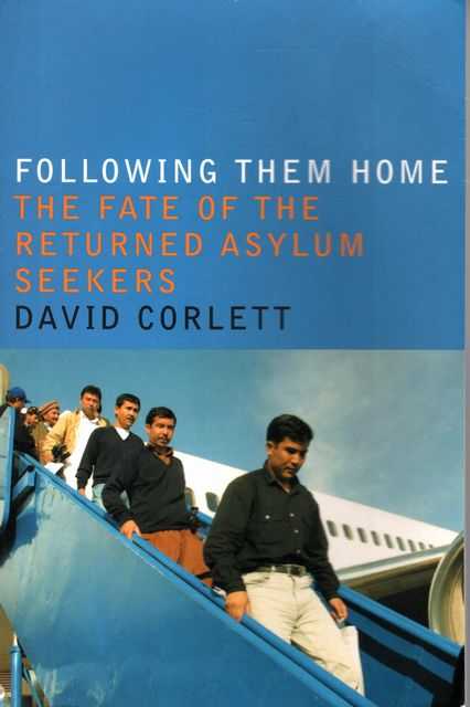 Following Them home: The Fate of teh Returned Asylum Seekers