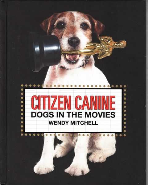 Citizen Canine: Dogs in the Movies