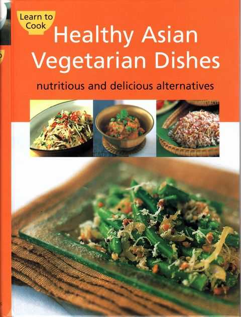 Healthy Asian Vegetarian Dishes [Learn To Cook Series]
