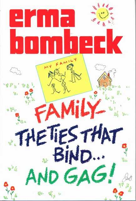 Family - The Ties That Bind and Gag!