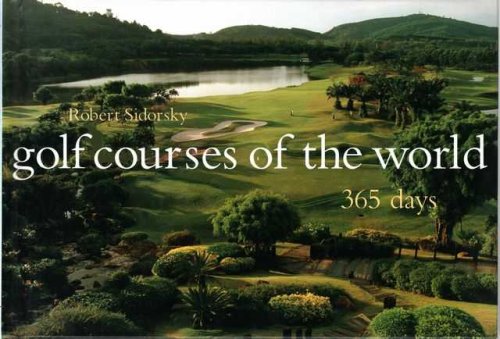 Golf Courses of the World - 365 Days