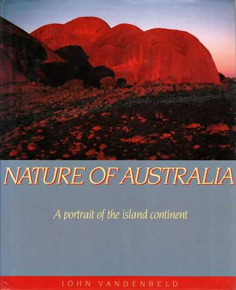 Nature of Australia - A Portrait of the Island Continent