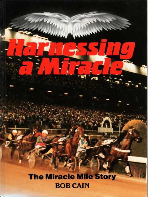 Harnessing A Miracle: The Miracle Mile Story
