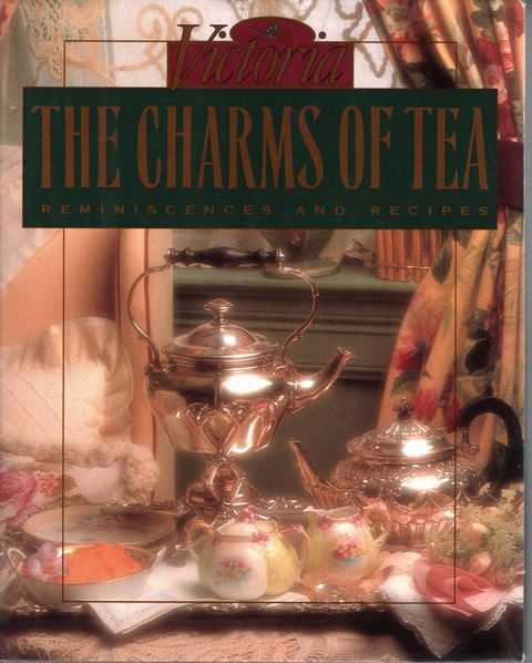 The Charms of Tea: Reminiscences and Recipes