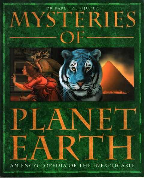 Mysteries of Planet Earth: An Encyclopedia of the Inexplicable