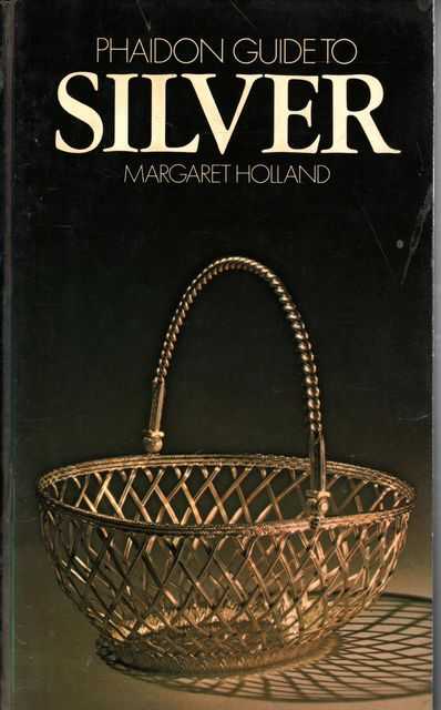 Phaidon Guide to Silver