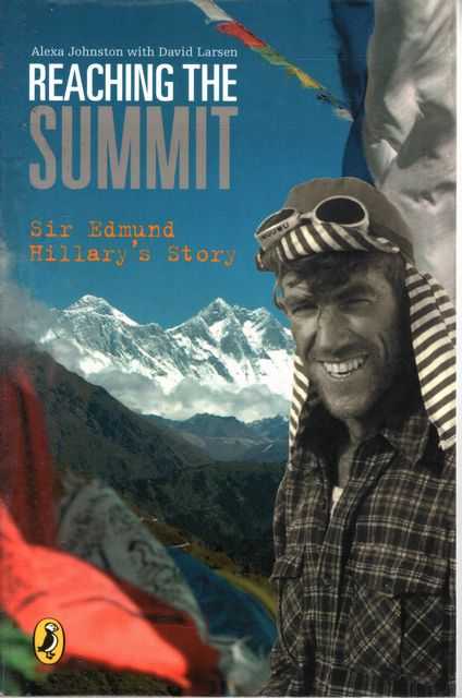 Reaching the Summit: Sir Edmund Hilary's Story