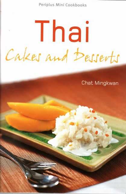Thai Cakes and Desserts [Periplus Mini Cookbooks]