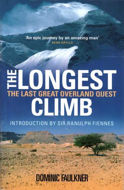 The Longest Climb: The Last Great Overland Quest