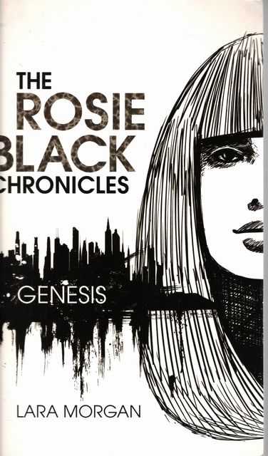 The Rosie Black Chronicles: Genesis