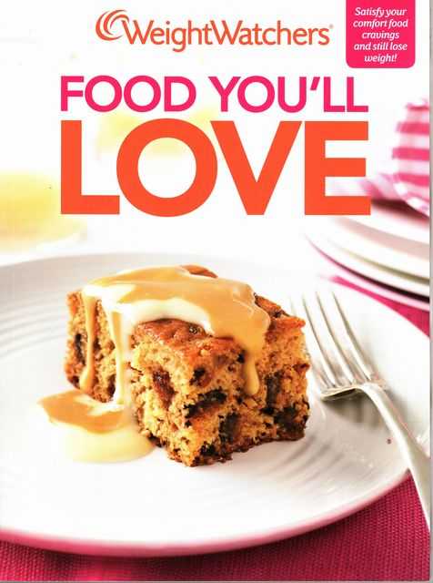 Weight Watchers Food You'll Love - Satisfy your Comfort food cravings and still lose weight