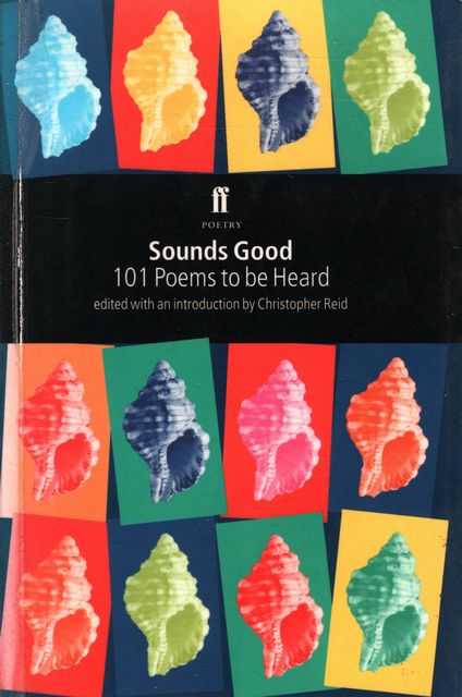 Sounds Good: 101 Poems to be Heard