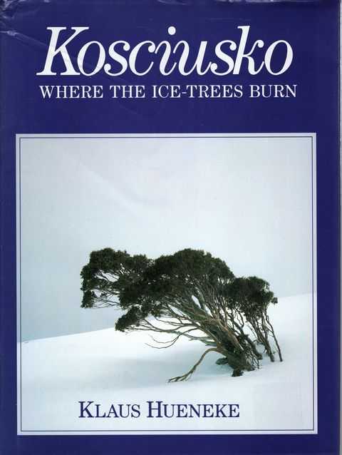 Kosciusko: Where the Ice-Trees Burn