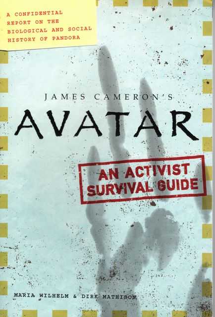 James Cameron's Avatar: An Activist Survival Guide