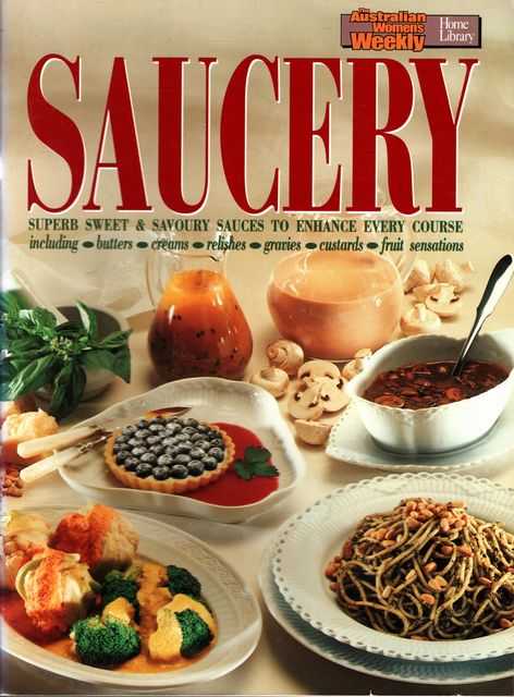 Saucery: Superb Sweet & Savoury To Enhance Every Course