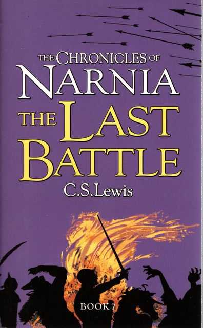 The Last Battle [The Chronicles of Narnia Book 7]