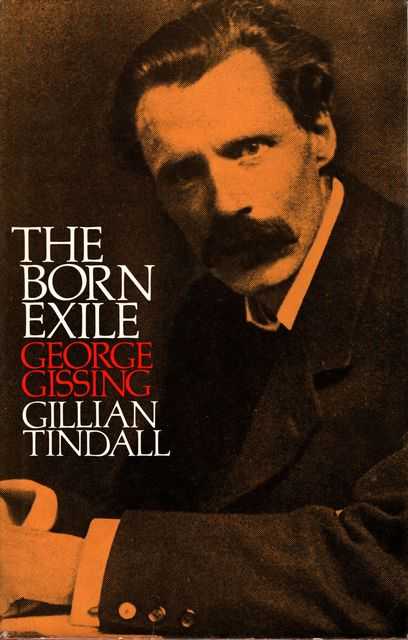 The Born Exile: George Gissing