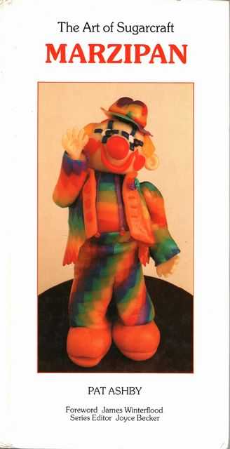 The Art of Sugarcraft: Marzipan