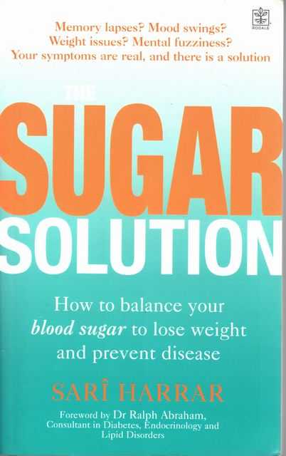 The Sugar Solution: How to Balance Your Blood Sugar to Lose Weight and Prevent Disease