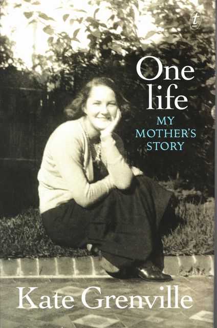 One Life: My Mother's Story