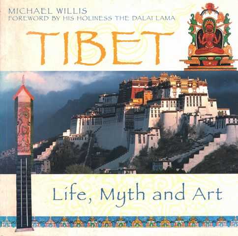 Tibet: Life, Myth and Art