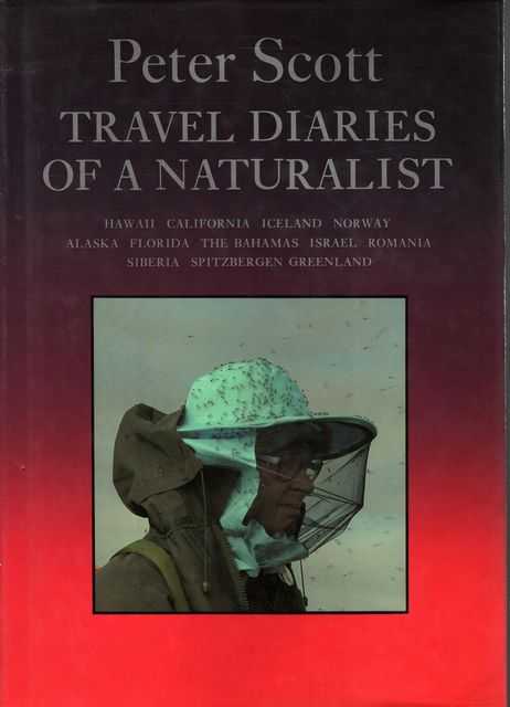 Travel Diaries of a Naturalist II: Hawaii California, Alaska, Florida, The Bahamas, Norway, Iceland