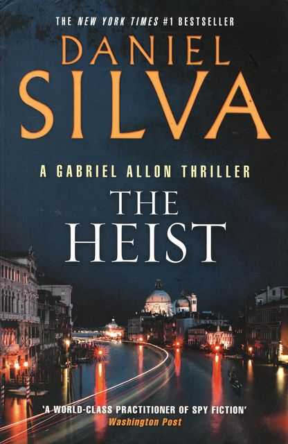 The Heist [A Gabriel Allon Thriller]