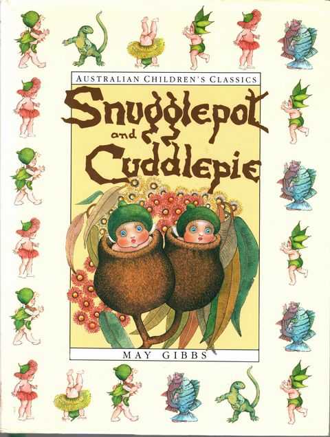 Snugglepot and Cuddlepie: Snugglepot and Cuddle Pie; Little Ragged Blossom; Little Obelia