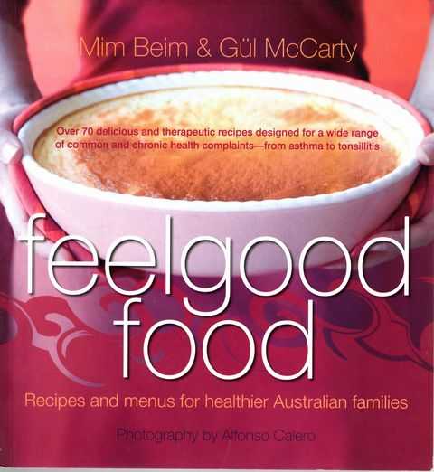 Feel Good Food: Recipes and Menus for Healthier Australian Families