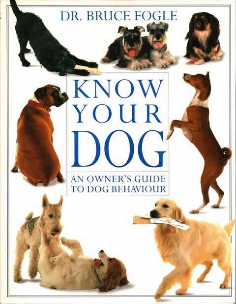 Know Your Dog: An Owner's Guide to Dog Behaviour