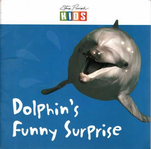 Dolphin's Funny Suprise [Steve Parish Kids - Early Reader]