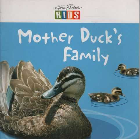 Mother Duck's Family [Steve Parish Kids - Early Reader]