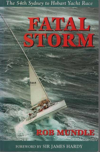Fatal Storm: The 54th Sydney To Hobart Yacht Race