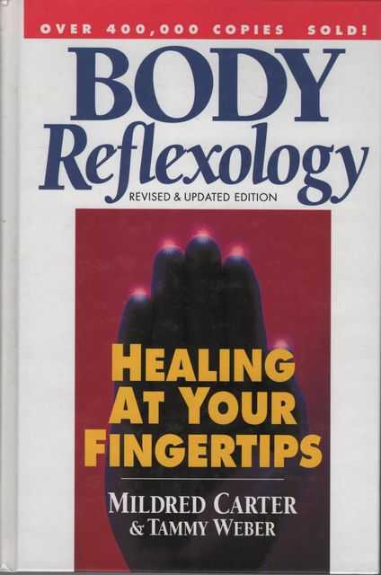 Body Reflexology: Healing at Your Fingertips