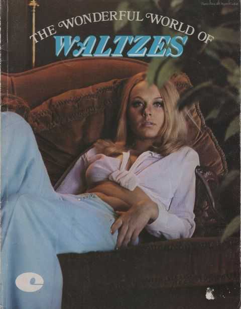 The Wonderful World of Waltzes [Piano, Vocal, Organ,Guitar]