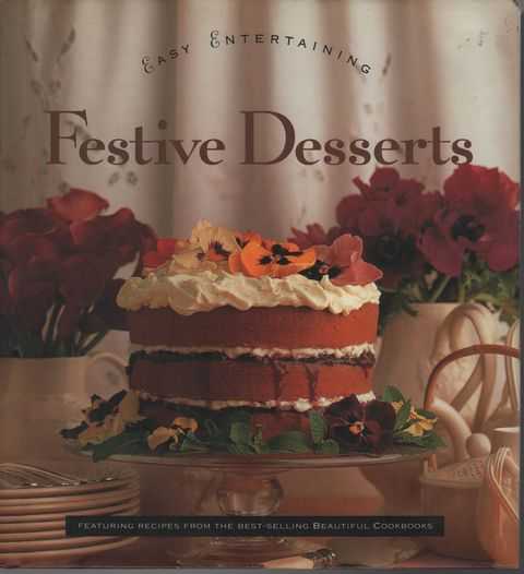 Easy Entertaining: Festive Desserts