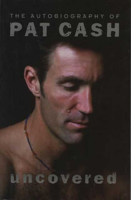 Uncovered: The Autobiography of Pat Cash