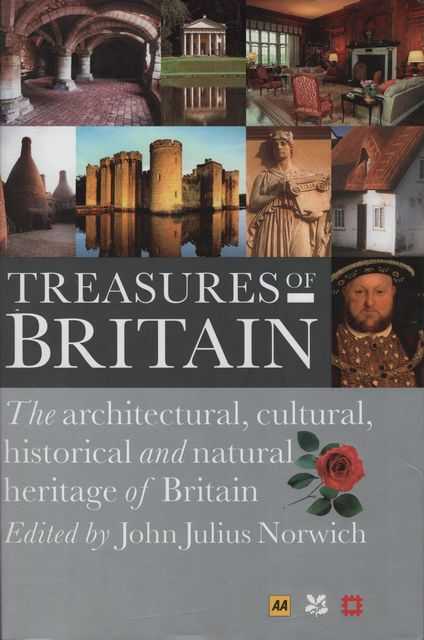 Treasures of Britain: The Architectural, Cultural, Historical and Natural Heritage of Britain