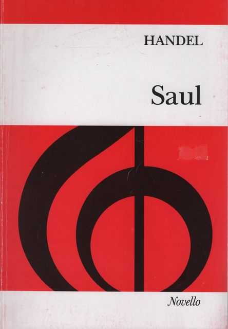 Saul: An Oratorio for Soprano, Alto, Tenor & Bass Soli, SATB & Orchestra