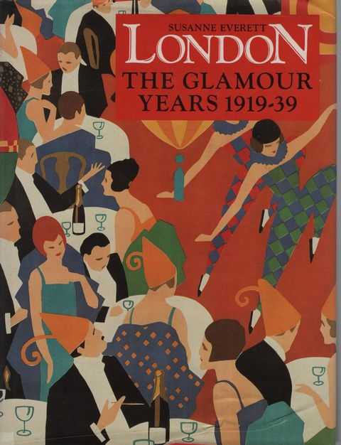 London: The Glamour Years 1919-39