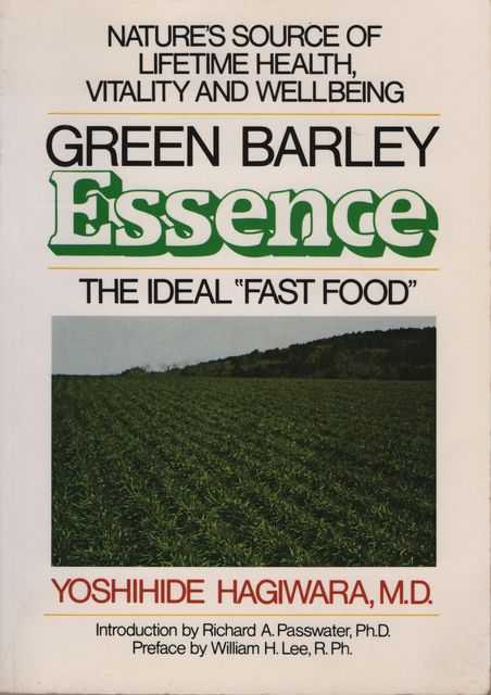 Green Barley Essence - The Ideal Fast Food