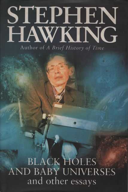 Black Holes and Baby Universes and other Essays