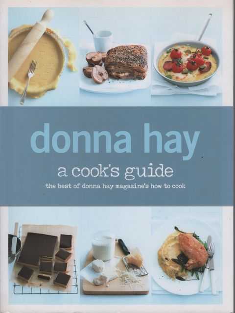 Donna Hay - A Cook's Guide - The Best of Donna Hay Magazine's How To Cook