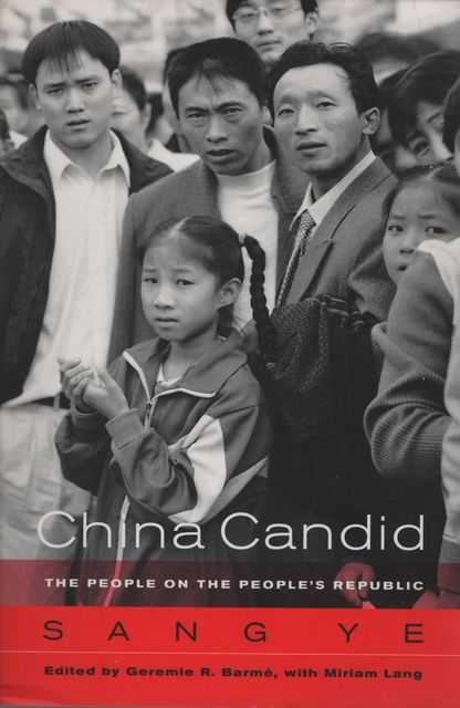 China Candid: The People on the People's Republic