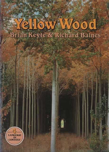 Yellow Wood [4 Language in Context]