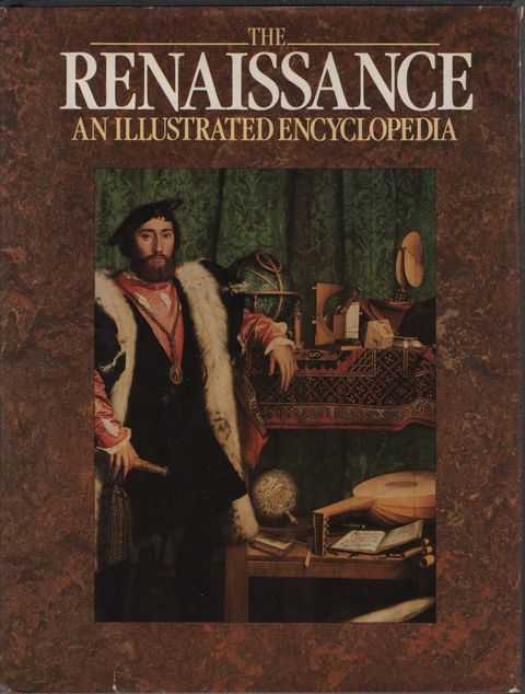 The Renaissance: An Illustrated Encyclopedia