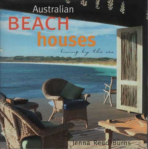 Australian Beach Houses: Living By The Sea