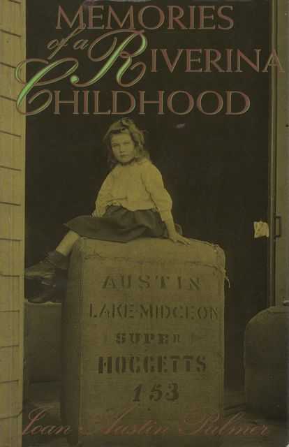 Memories of a Riverina Childhood